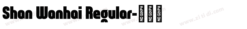 Shan Wanhai Regular字体转换